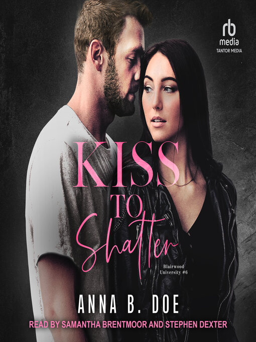 Title details for Kiss to Shatter by Anna B. Doe - Available